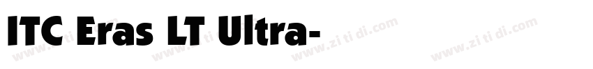 ITC Eras LT Ultra字体转换 ITC Eras LT Ultra字体转换